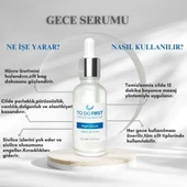 TO DO FIRST Gözenek Sıkılaştırıcı ve Kırışıklık Giderici Gece Serumu 30 ML - 2