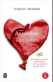 Ayrılırken Tanışalım - 1