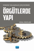 Modern Yaklaşımlar Çerçevesinde ÖRGÜTLERDE YAPI - 1