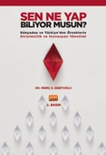 SEN NE YAP BİLİYOR MUSUN? - Dünyadan ve Türkiye’den Örneklerle Girişimcilik ve İnovasyon Yönetimi - 1