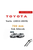 Mfk Toyota Yaris (2012-2019) Araca Özel Silecek Ön Tek - 1