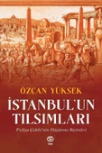 İstanbul un Tılsımları - Özcan Yüksek - 1