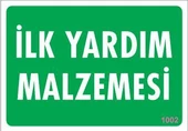 İlk Yardım Malzemesi Uyarı Levhası 17,5x25 KOD:1002 - 1