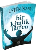 Bir Kimlik Lütfen - Üstün İnanç - 1
