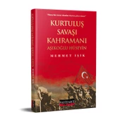 Kurtuluş Savaşı Kahramanı Aşıklıoğlu Hüseyin - 1