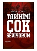 TARİHİMİZİ ÇOK SEVİYORUM - 1