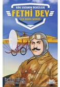 Fethi Bey İlk Hava Şehidi – İsmail Bilgin (Gök Vatanın Bekçileri) - 1