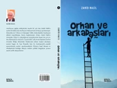 Orhan ve Arkadaşları - Zahid Halil - 1