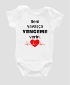 Beni Yavaşça Yengeme Verin Yazılı Bebek Body %100 Pamuklu Beyaz Badi Zıbın Organik Baskılı ZBN001 - 1