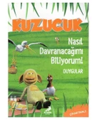 Kuzucuk Nasıl Davranacağımı Biliyorum Erdem Yayınları - 1
