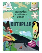 Yaratıcı Etkinliklerle Ekoloji Kutuplar - 1