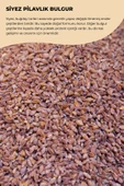 payitaht hurma SİYEZ PİLAVLIK BULGUR 500GR - 2