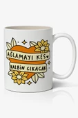 Ağlamayı Kes Temalı Baskılı Kupa Bardak Baskılı Kahve Kupa Bardak - 1
