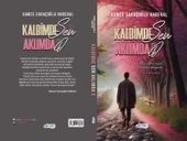 Kalbimde Sen Aklımda O - Bir ağır ceza reisinin hayatı - Gamze SARAÇOĞLU HABERAL - 2