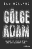 Gölge Adam/Sam Holland/Yediveren - 1