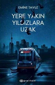 Yere Yakın Yıldızlara Uzak - 1