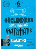 Ankara Yayıncılık 6.Sınıf  Matematik Güçlendiren Soru Bankası - 1