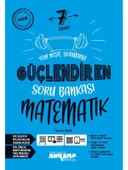 Ankara Yayıncılık 7.Sınıf  Matematik Güçlendiren Soru Bankası 2025 BASIM - 1
