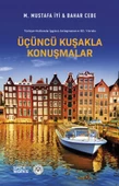 Üçüncü Kuşakla Konuşmalar - M. Mustafa İyi & Bahar Cebe - 5