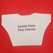 Eşeklik Ettim Yazılı Oyuncak Tişörtü - 1