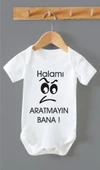 Halamı Aratmayın Bana Baskılı Bebek Body ZBN259 - 1