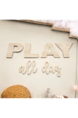 Play All Day Ahşap Yazı Küçük Boy - 1