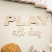 Play All Day Ahşap Yazı küçük boy - 1