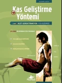 Kas Geliştirme Yöntemi - Alet Gerektirmeyen 110 Egzersiz - 1