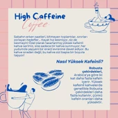 High Caffeine Coffe Yüksek Kafeinli Kahve Çekirdek Kahve 200 GR - 2