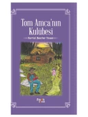 Tom Amca’nın Kulubesi - 1