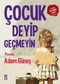 Çocuk Deyip Geçmeyin ADEM GÜNEŞ - 1