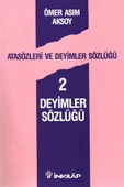 Atasözleri ve Deyimler Sözlüğü 2 Deyimler Sözlüğü - 1