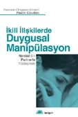 İkili İlişkilerde Duygusal Manipülasyon - 1
