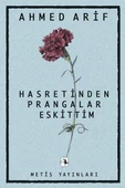 AHMED ARİF-HASRETİNDEN PRANGALAR ESKİTTİM - 1