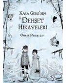 DEHŞET HİKAYELERİ ÜÇLEMESİ - 4