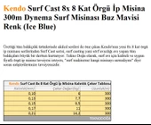 Kendo 300m Surf Cast 8x 8 Kat Örgü İp Olta Misinası Dynema - 4