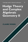 Hodge Theory and Complex Algebraic Geometry II  Volume 2  (2003) (Cambridge Studies in Advanced Mathematics 77) Claire Voisin, Leila Schneps - 1