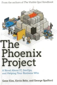 The Phoenix Project : A Novel about IT, DevOps, and Helping - 1