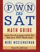 PWN the SAT: Math Guide 4th Edition  (Mike McClenathan) - 1