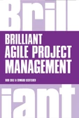 Brilliant Agile Project Management: A Practical Guide to Using Agile, Scrum and Kanban 1st Edition - 1