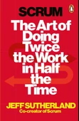 Scrum: The Art of Doing Twice the Work in Half the Time Paperback – January 1, 1706 - 1