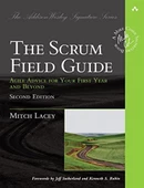 Scrum Field Guide, The: Agile Advice for Your First Year and Beyond (Addison-Wesley Signature Series (Cohn)) 2nd Edition - 1