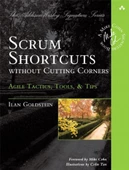 Scrum Shortcuts Without Cutting Corners: Agile Tactics, Tools & Tips 1st Edition - 1