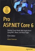 Pro ASP.NET Core 6: Develop Cloud-Ready Web Applications Using MVC, Blazor, and Razor Pages 9th ed. Adam Freeman - 1