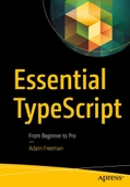Essential TypeScript: From Beginner to Pro Adam Freeman thumbnail 2