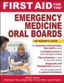First aid for the Emergency Medicine Oral Boards-McGraw Hill Professional (2013) David S. Howes_ Janis P. Tupesis_ Rohit Gupta_ M Tyson Pillow_ Flora J. Waples-Trefil - 1
