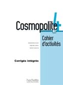 Cosmopolite 4 Livre de l'élève Methode de Français B2 + Cahier d'exercices + Corriges integres + Downloadable Audios-Videos - 3