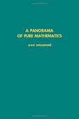 A panorama of pure mathematics (as seen by N. Bourbaki) (1982) Jean Dieudonné - 1