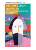 İş Bankası Kültür Yayınları Hayatım Bir Taşralının Hikayesi Anton Çehov - 1