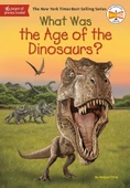 What Was the Age of the Dinosaurs? Megan Stine thumbnail 1